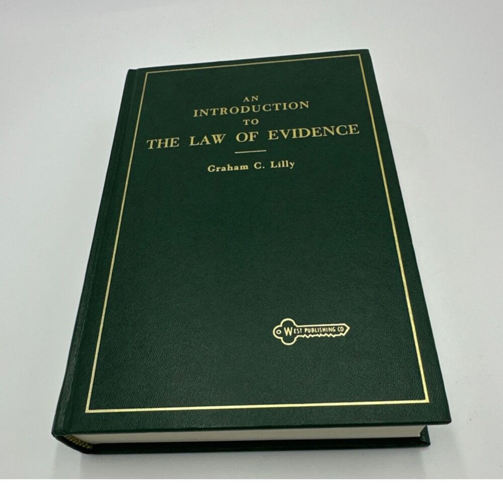 An Introduction to the Law of Evidence Hardcover Graham C. Lilly West Law